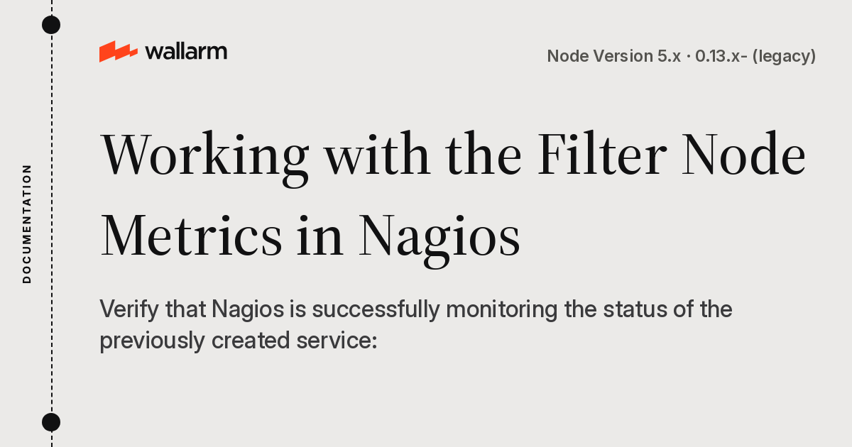 Working with the Filter Node Metrics in Nagios - Wallarm Documentation