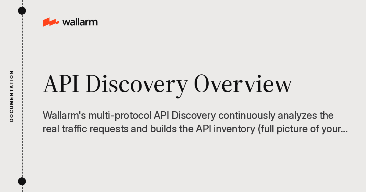API Discovery Overview - Wallarm Documentation