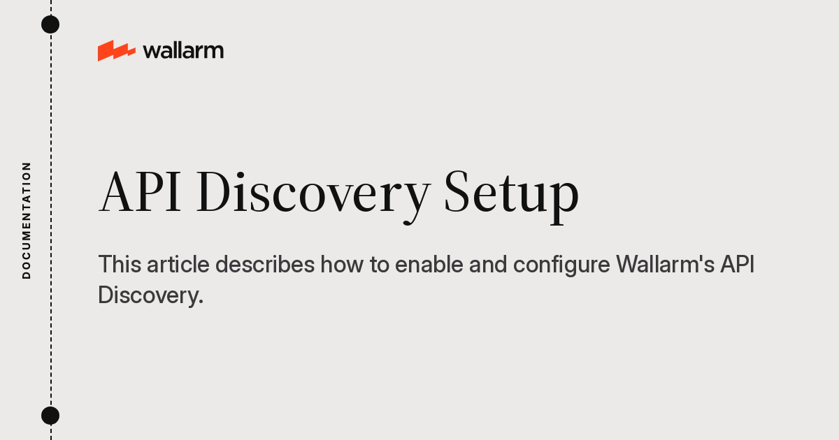 API Discovery Setup - Wallarm Documentation