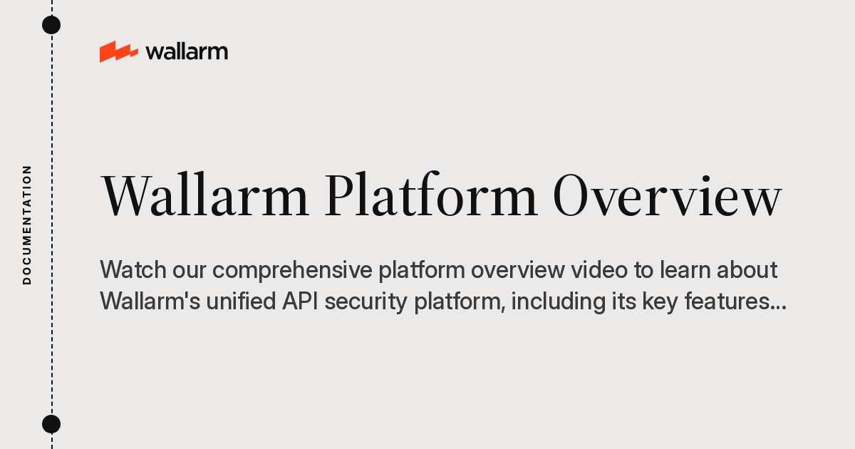 Wallarm Platform Overview - Wallarm Documentation