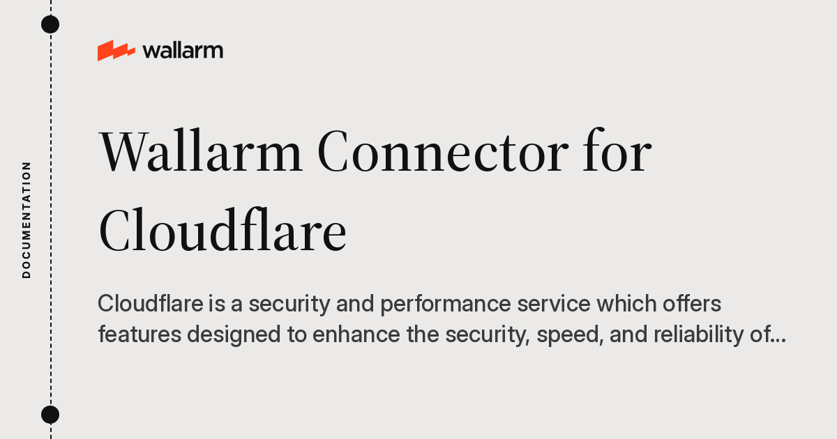 Wallarm Connector for Cloudflare - Wallarm Documentation