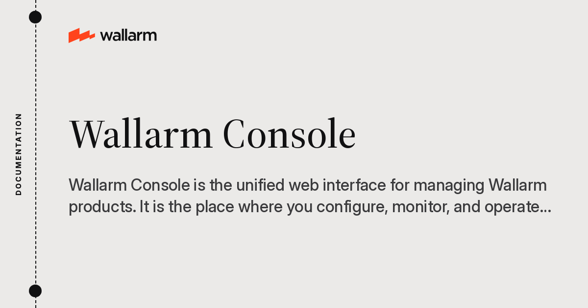 Wallarm Console - Wallarm Documentation