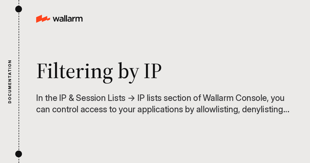 Filtering by IP - Wallarm Documentation